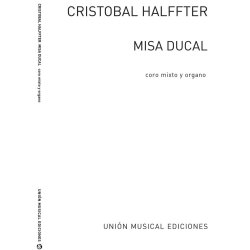 Cristobal Halffter: Misa Ducal (SATB/Organ)