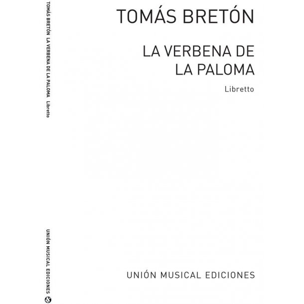 Breton: La Verbena De La Paloma (Libretto)