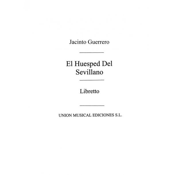 Guerrero: El Huesped Del Sevillano - Libretto