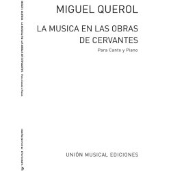 Querol: La Musica En Las Obras De Cervantes