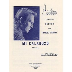 Juan G. Garcia Escobar: Mi Calabozo (Rumba)