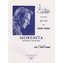 Juan G. Garcia Escobar: Morenita (Pasodoble Campanillero)