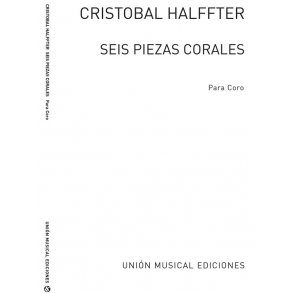 Cristobal Halffter: Seis Piezas Corales (SATB)