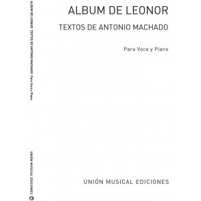 Album De Leonor: (Antonio Machado) Voice and Piano