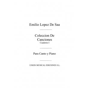 Emilio Lopez De Saa: Canciones Volume 1