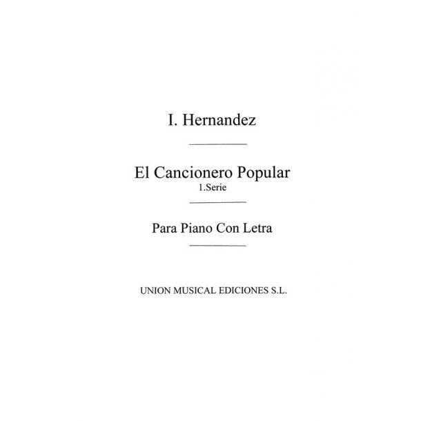 Hernandez: El Cancionero Popular Serie 1