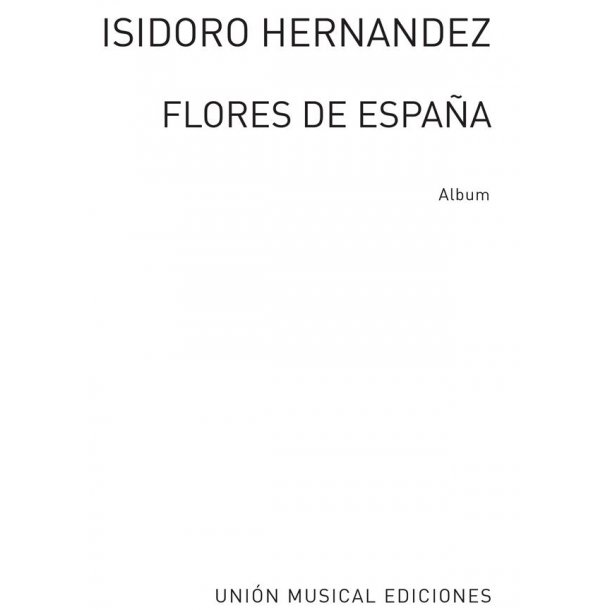 Hernandez: Flores De Espana