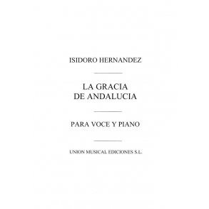 Hernandez: La Gracia De Andalucia