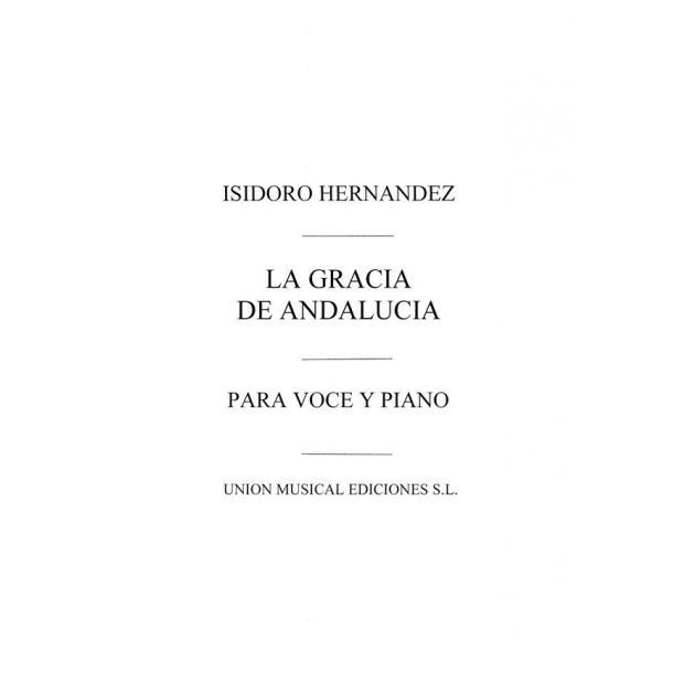 Hernandez: La Gracia De Andalucia