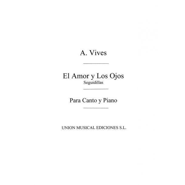 Vives: El Amor Y Los Ojos for Voice and Piano