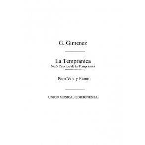 Gimenez: Cancion De La Tempranica De La Tempranica for Voice and Piano