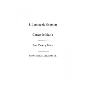 Lamote de Grignon: Canco De Maria for Voice and Piano