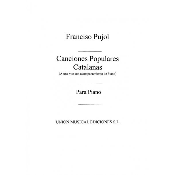 Francesc Pujol: Canciones Populares Catalanas