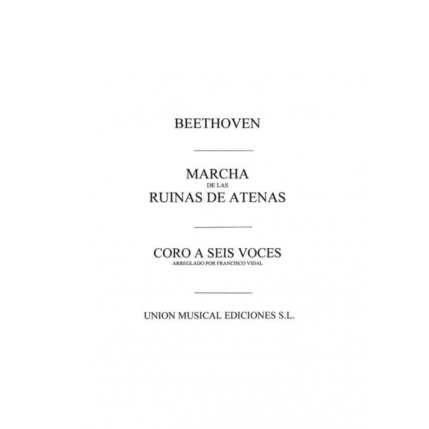 Beethoven: Las Ruinas De Atenas March