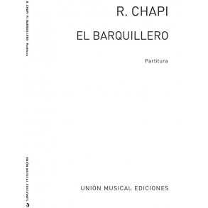 Chapi: El Barqillero Partitura