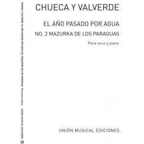 Chueca: Mazurka De Al Ano Pasado Por Agua