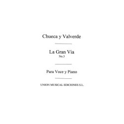 Federico Chueca and Joaquin Valverde: La Gran Via No. 3 Tango De La Menegilda