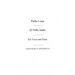 Pablo Luna: El Nino Judio No.7 - Voice/Piano