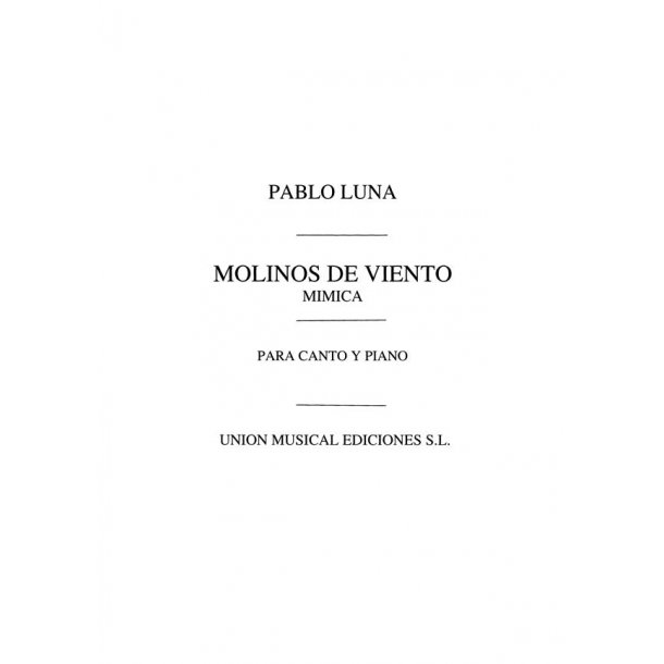 Pablo Luna: Mimica (From Molinos De Viento)