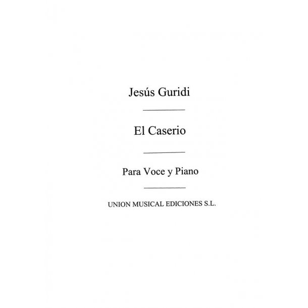 Jesus Guridi: El Caserio (Zortziko)