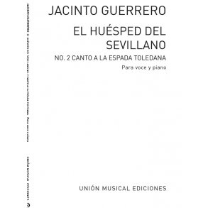 Jacinto Guerrero: Canto A La Espada Toledana No.2 de Los Gavilanes