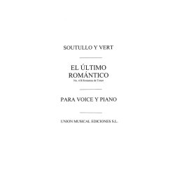 Soutullo Y Vert El Ultimo Romantico No.4b Tenor/piano