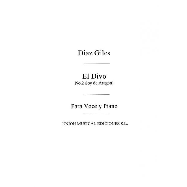 Diaz-Giles: El Divo No.2 Soy En Aragon