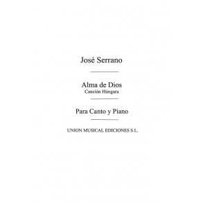 Serrano: Cancion Hungara No.5 De Alma De Dios