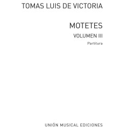 Tom&aacute;s Luis de Victoria: 52 Motets Vol.3