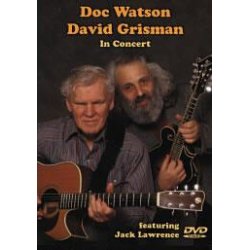 Doc Watson And Dave Grisman: In Concert DVD