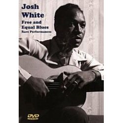 Josh White: Free And Equal Blues DVD