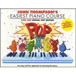John Thompson's Easiest Piano Course: Pop Edition