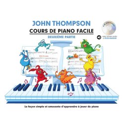 John Thompson: Cours De Piano Facile - Deuxi&egrave;me Partie