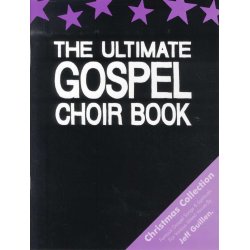 Jeff Guillen: The Ultimate Gospel Choir Book - Christmas Collection