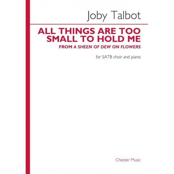 All things are too small to hold me