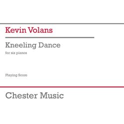 Kneeling Dance : For Six Pianos (Revised edition)