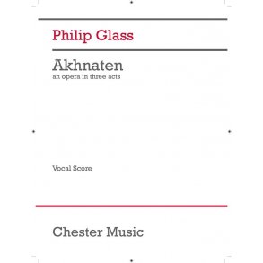 Akhnaten (Vocal Score - 2017 Edition)