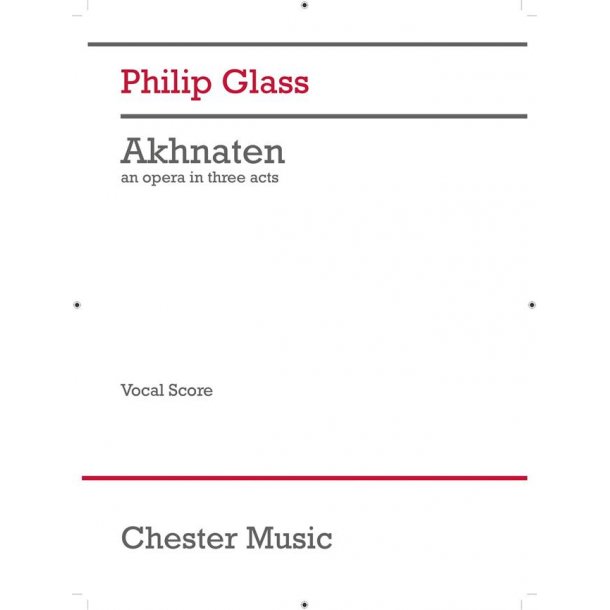 Akhnaten (Vocal Score - 2017 Edition)