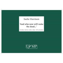 And who now will wake the dead? : Full Score