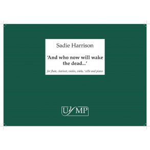 And who now will wake the dead? : Full Score