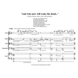 And who now will wake the dead? : Full Score