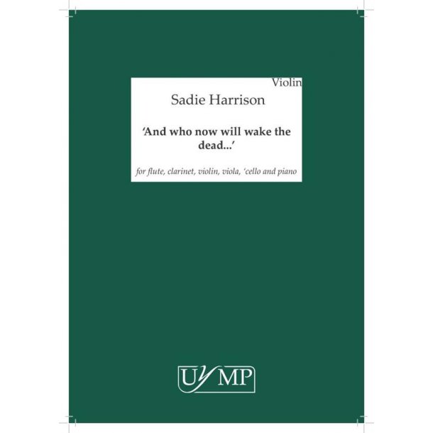 And Who Now Will Wake The Dead