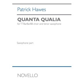 Quanta Qualia : Version For Ttbb And Tenor Sax - Sax Part
