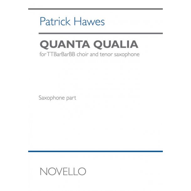 Quanta Qualia : Version For Ttbb And Tenor Sax - Sax Part