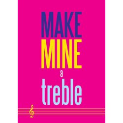 Make Mine A Treble - Greeting Card