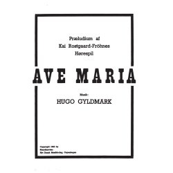 Hugo Gyldmark: Ave Maria (Voice and piano)