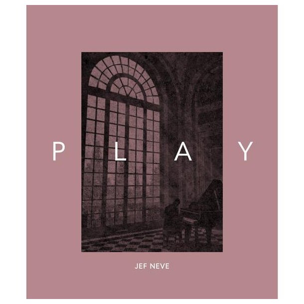 Jef Neve: Play - English Edition