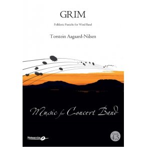 Grim : Folkloric Pastiche for Wind Band
