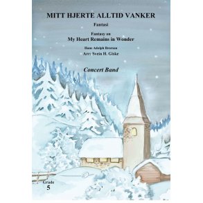 Mitt hjerte alltid vanker - Fantasi : Fantasy on My Heart remains in Wonder
