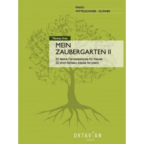 Mein Zaubergarten II : 22 kleine Fantasiestücke für Klavier
